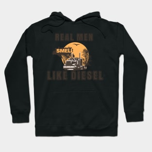 Real men smell like diesel, Husband Dad Trucker Legend Hoodie